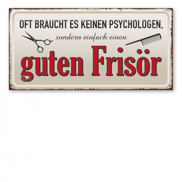 Retroschild / Vintage-Schild Oft braucht es keinen Psychologen, sondern einfach einen guten Frisör