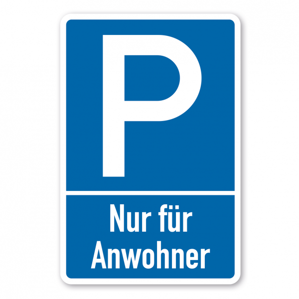 Parkplatzschild Nur für Anwohner - mit zweizeiligem Text - Verkehrsschild