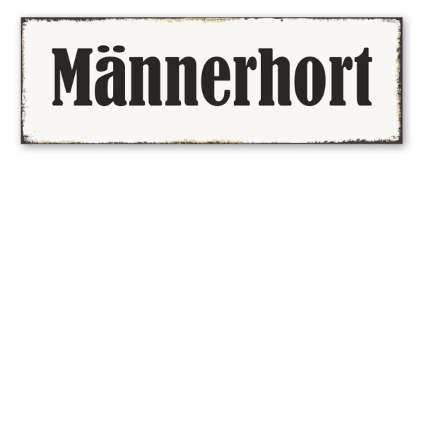 Retroschild Männerhort