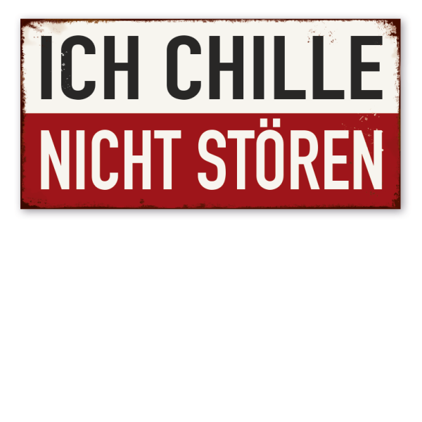 Retro Schild Ich chille - Nicht stören