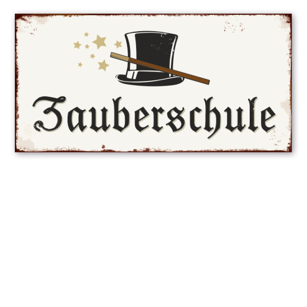 Retro Schild Zauberschule - mit Hut und Zauberstab