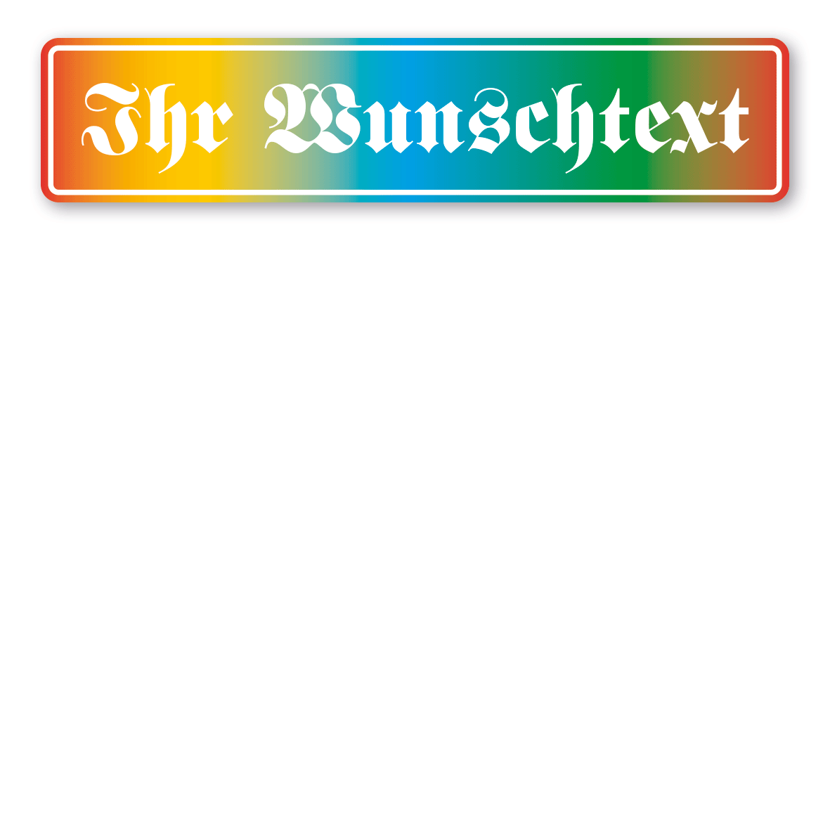 LKW-IND-01-F-Ihr-Wunschtext-Regenbogen-Schrift-Fraktur