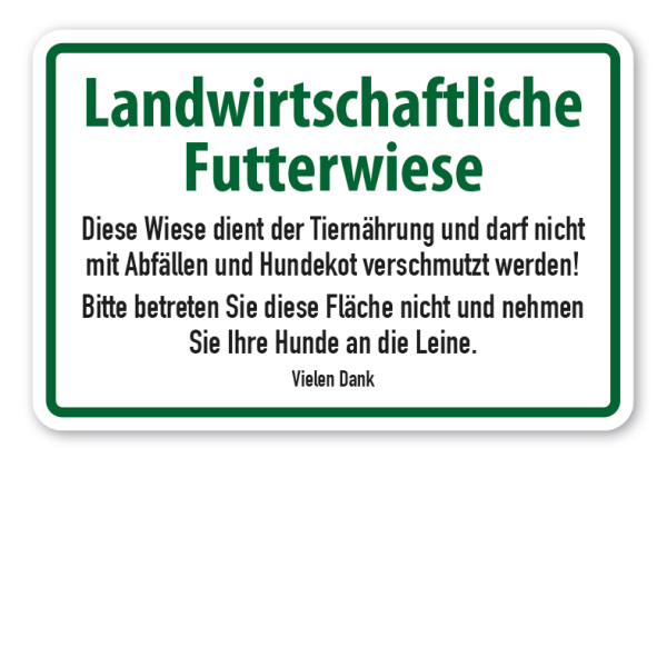 Schild Landwirtschaftliche Futterwiese - Diese Wiese dient der Tiernährung und darf nicht mit Abfällen und Hundekot verschmutzt werden