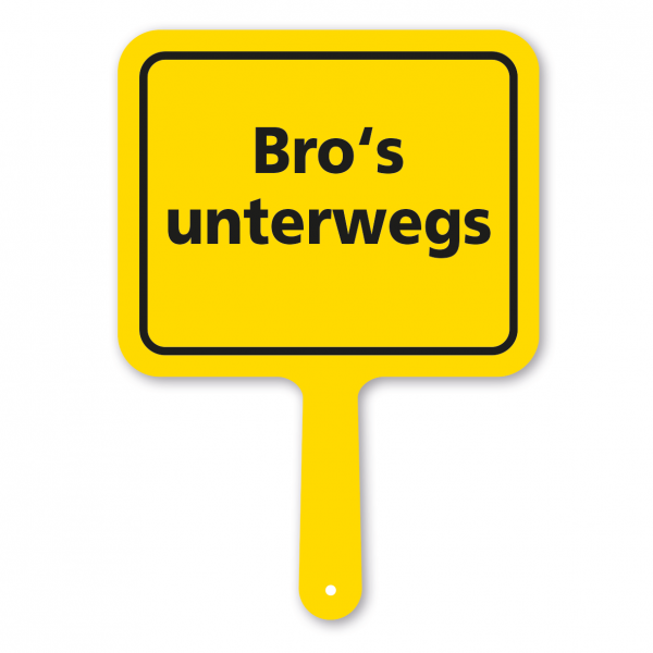Originelles Formschild – Bro's unterwegs – Textschild
