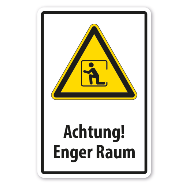 Warnschild Achtung Enger Raum
