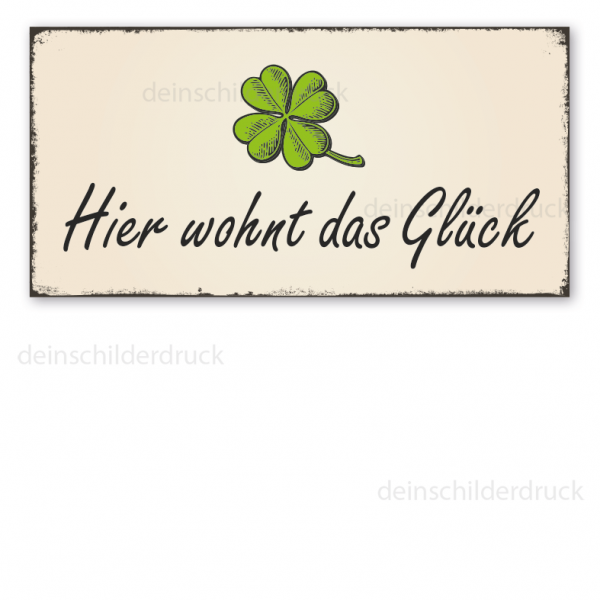 Retro Schild Hier wohnt das Glück - mit Kleeblatt