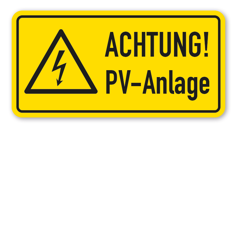 Warnschild Achtung - Photovoltaik - PV - Anlage - HW-TS-179