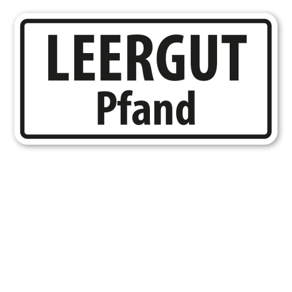 Hinweisschild Leergut Pfand