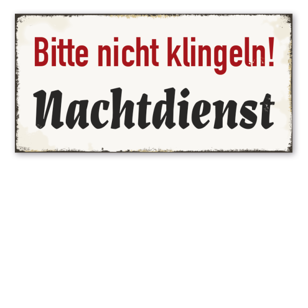 Retro Schild Bitte nicht klingeln - Nachtdienst