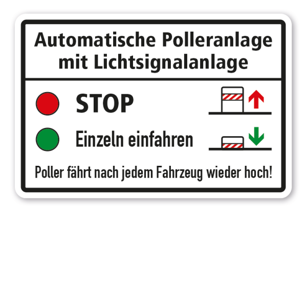 Betriebsschild Automatische Polleranlage mit Lichtsignalanlage