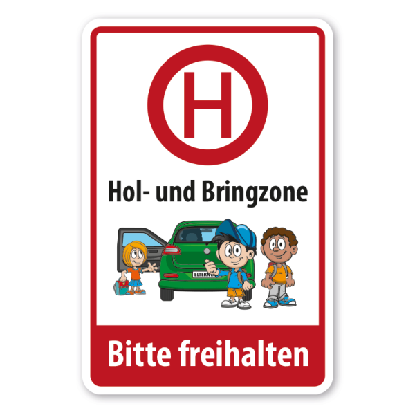 Hinweisschild - Elterntaxi - Hol- und Bringzone - Bitte freihalten