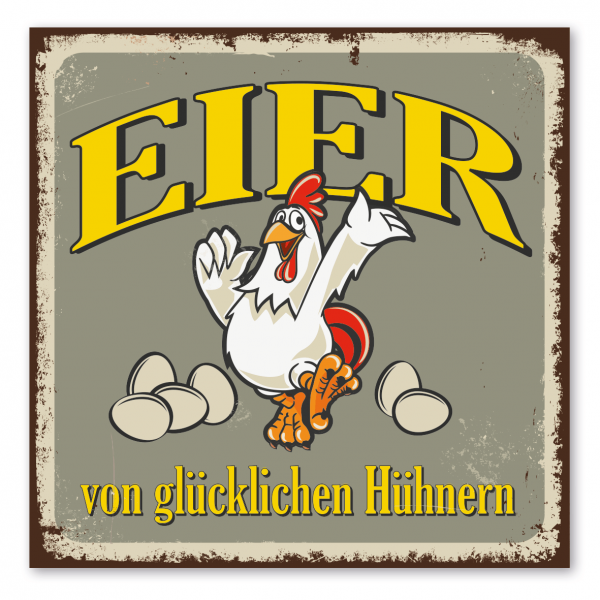 Retroschild / Vintage-Schild Eier von glücklichen Hühnern - Hühnerschild