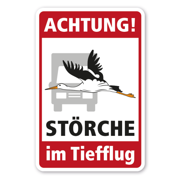 Hinweisschild Achtung - Störche im Tiefflug