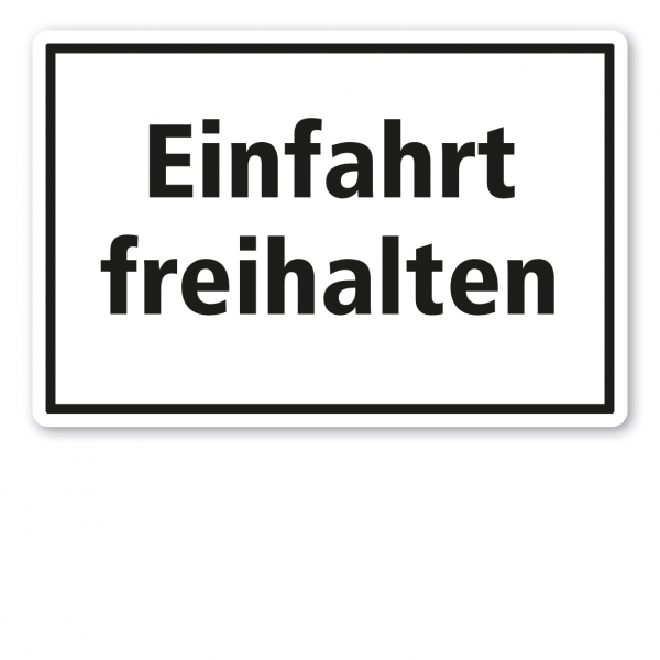 Textschild Einfahrt freihalten