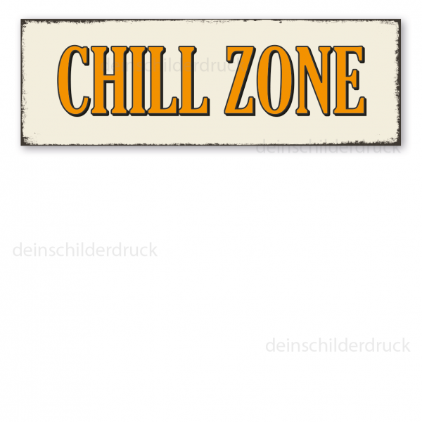 Retro Schild Chill Zone