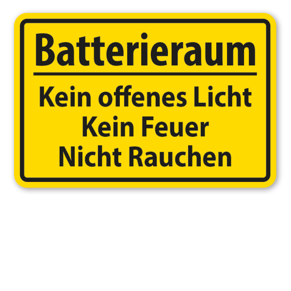 Schild Batterieraum - Kein offenes Licht - Kein Feuer - Nicht Rauchen