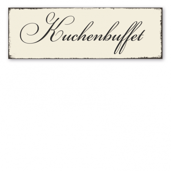 Schild für festliche Anlässe - Kuchenbuffet in Retro-Ausführung