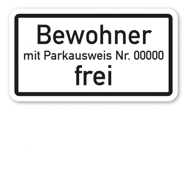 Zusatzzeichen Bewohner mit Parkausweis Nr. ... frei - Verkehrsschild VZ-1020-32