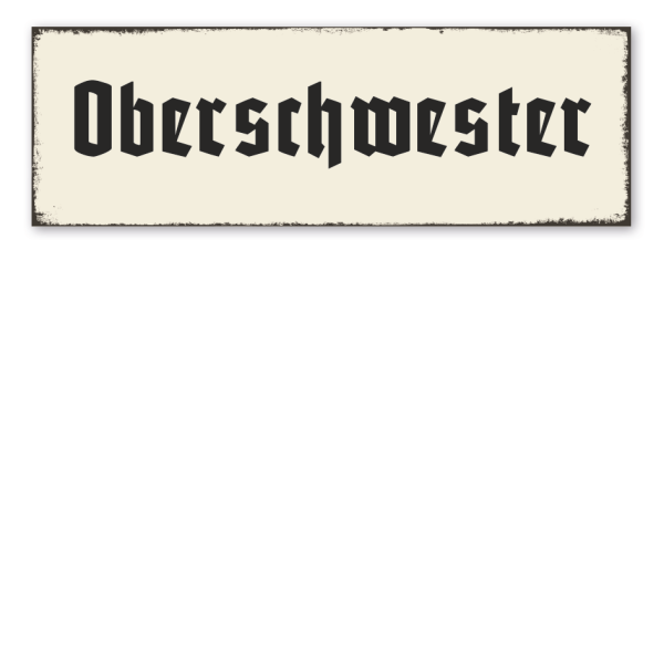 Retroschild Oberschwester