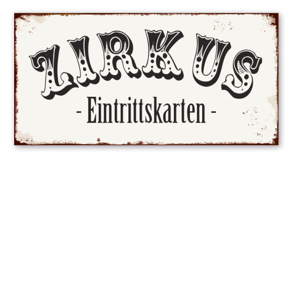 Retro Farmhouse Schild Zirkus Eintrittskarten