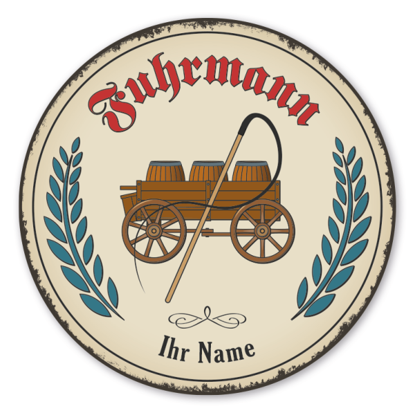 Maibaumschild / Festschild mit Zunftwappen Fuhrmann - mit Zunftnamen und Ihrem Ortsnamen oder Wunschtext - Rundes Wappen - Retro