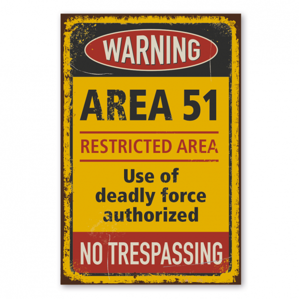Retro Schild Warning Area 51 - Restricted Area - Use of deadly force is authorized - No trespassing
