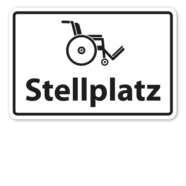 Schild Stellplatz - Rollstühle