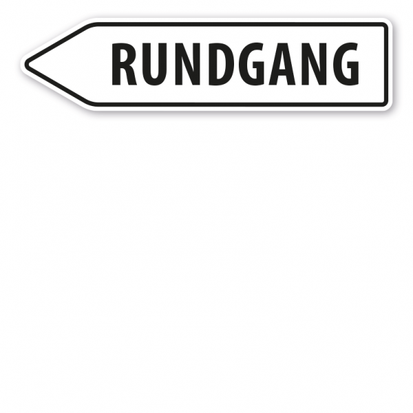 Pfeilschild / Pfeilwegweiser Rundgang