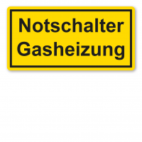 Warnschild / Textschild Notschalter Gasheizung Warnschild / Textschild Notschalter Gasheizung