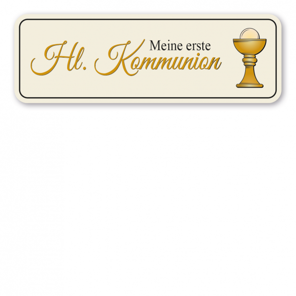 Schild Meine erste Heilige Kommunion – mit Hostienkelch (Ziborium)