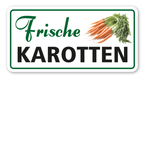 Verkaufsschild Frische Karotten - Möhren