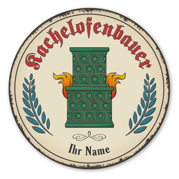 Maibaumschild / Festschild mit Zunftwappen Kachelofenbauer - mit Zunftnamen, Ihrem Ortsnamen oder Wunschtext - Rundes Wappen - Retro