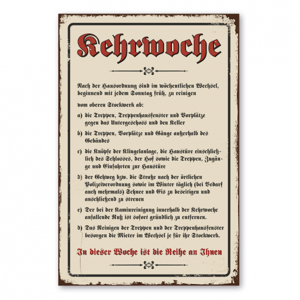 Retroschild / Vintage-Schild Kehrwoche - In dieser Woche ist die Reihe an Ihnen - Hausregeln