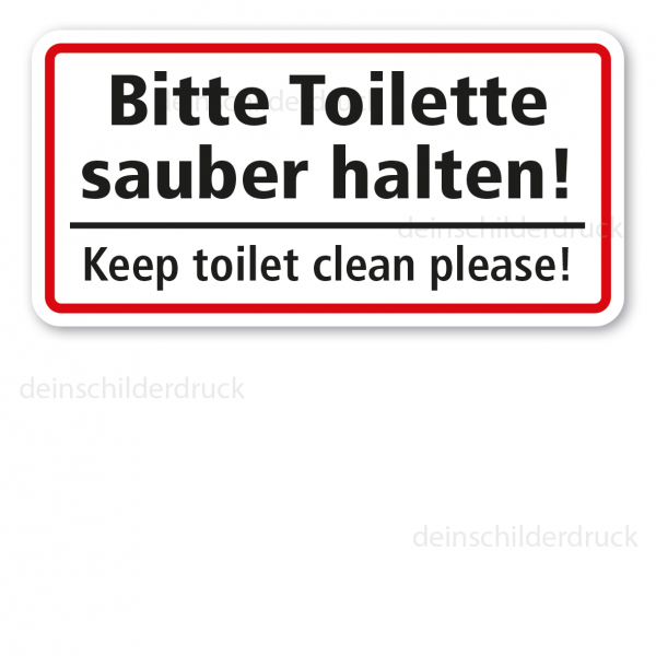 Schild Bitte Toilette sauber halten sauber - Keep toilet clean please