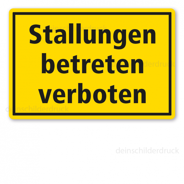Stallschild / Hofschild Stallungen betreten verboten