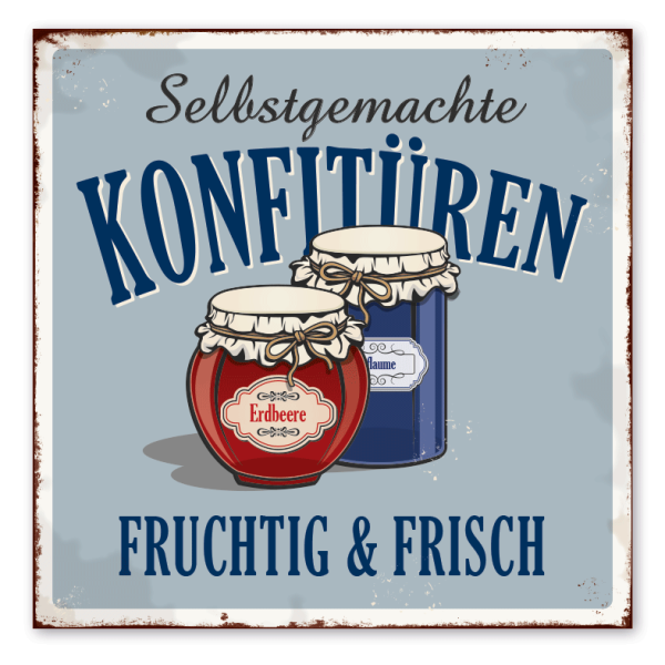 Retro Schild Selbstgemachte Konfitüren - Fruchtig & Frisch