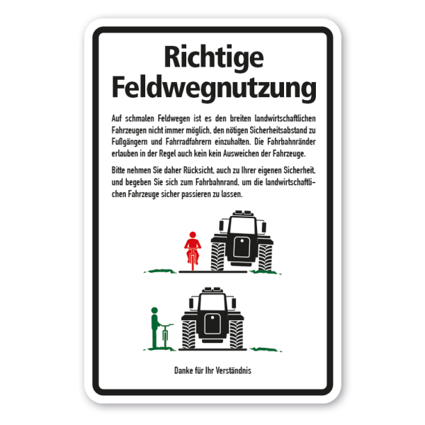 Landwirtschaftliches Schild - Richtige Feldwegnutzung - Landwirtschaftliche Fahrzeuge sicher passieren lassen