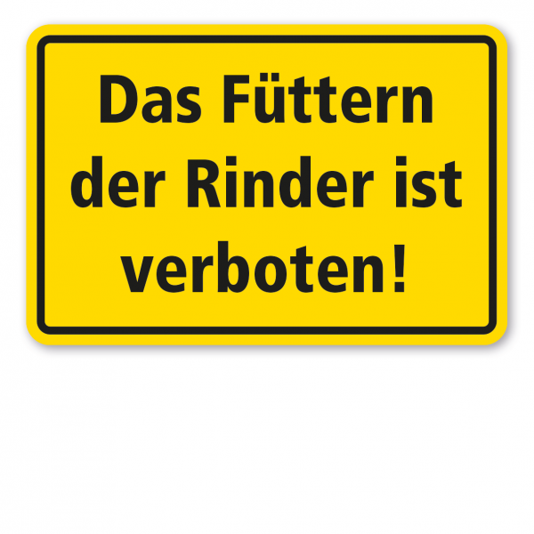 Weideschild Das Füttern der Rinder ist verboten