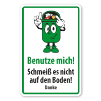 Schild Benutze mich - Schmeiß es nicht auf den Boden - mit Mülleimer Schild Benutze mich - Schmeiß es nicht auf den Boden - mit Mülleimer
