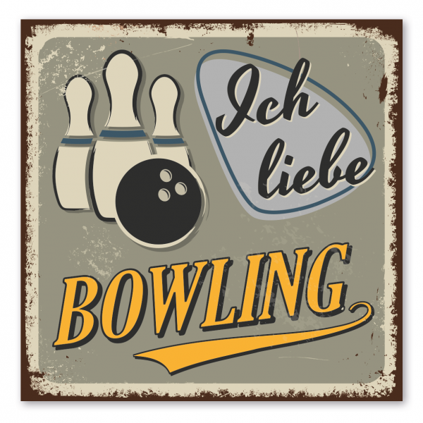 Retroschild / Vintage-Schild Ich liebe Bowling