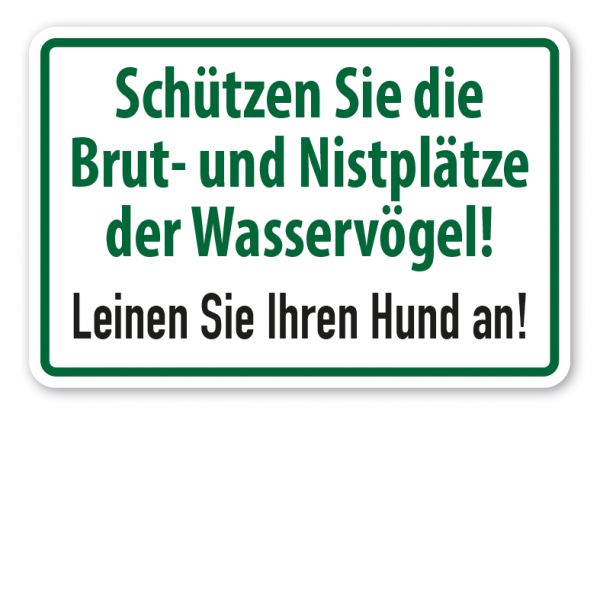 Hinweisschild Schützen Sie die Brut- und Nistplätze der Wasservögel. Leinen Sie Ihren Hund an