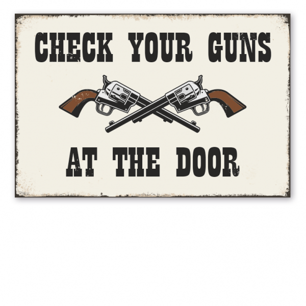 Retro Farmhouse Westernschild Check your guns at the door