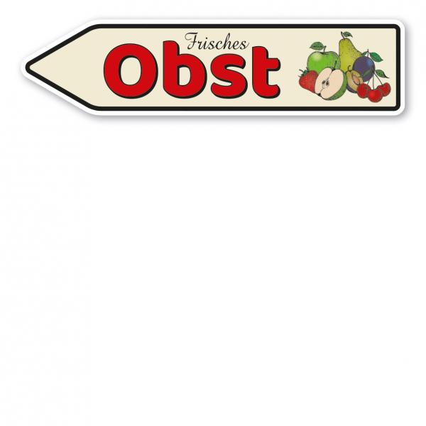 Pfeilschild / Verkaufsschild Frisches Obst - Hofschild