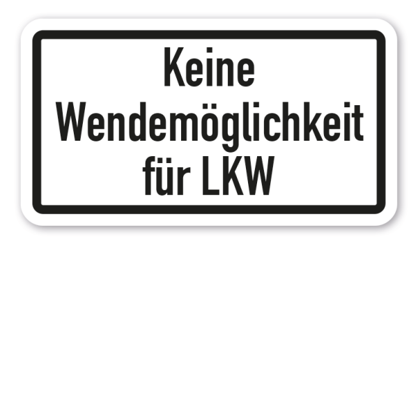 Zusatzzeichen Keine Wendemöglichkeit für LKW - Verkehrsschild VZ-43