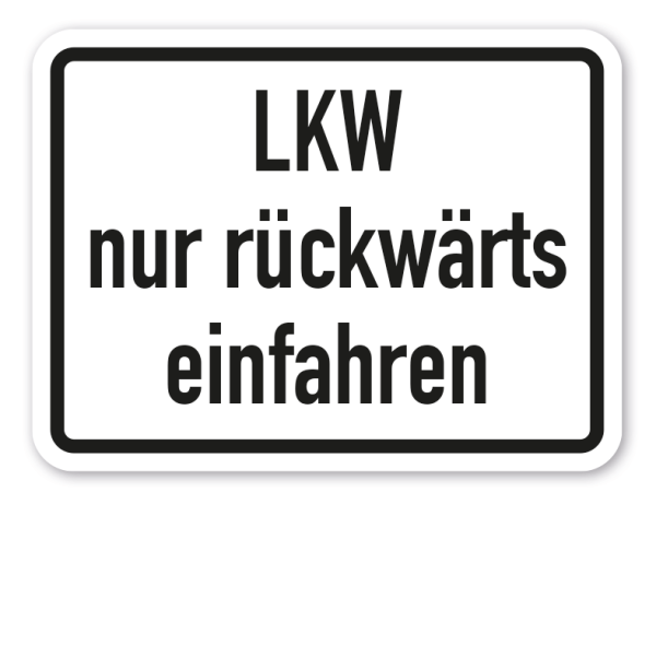 Zusatzzeichen LKW nur rückwärts einfahren - Verkehrsschild VZ-66