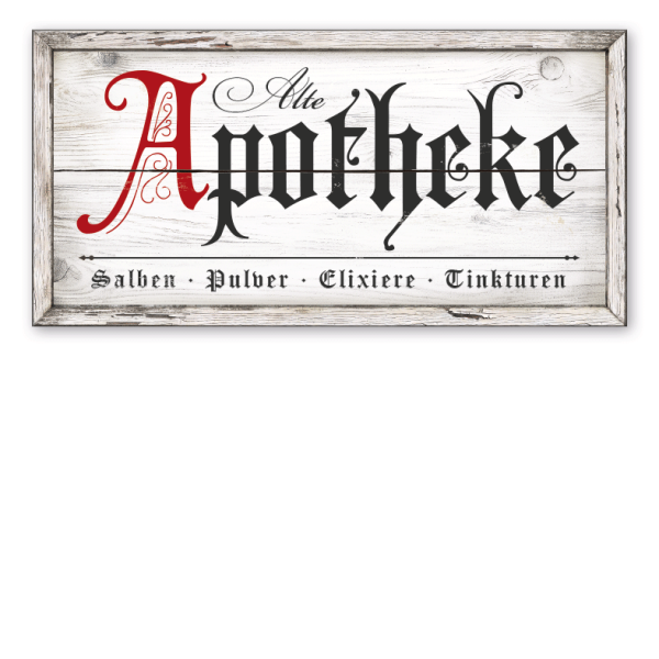 Retroschild Alte Apotheke - Salben - Pulver - Elixiere - Tinkturen