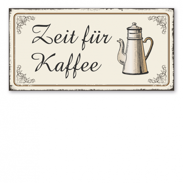 Retroschild / Vintage-Schild Zeit für Kaffee - mit Kaffeekanne