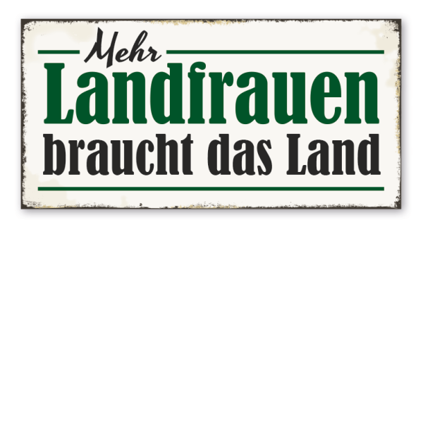 Retroschild Mehr Landfrauen braucht das Land