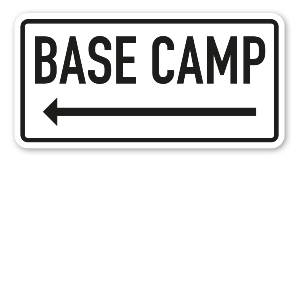 Hinweisschild Base Camp – mit Richtungspfeilen
