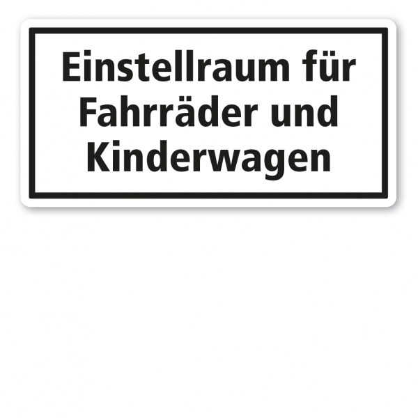 Textschild Einstellraum für Fahrräder und Kinderwagen